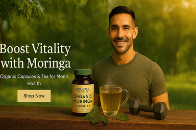 Moringa for Men’s Health: Boost Energy and Vitality Naturally